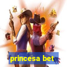 princesa bet